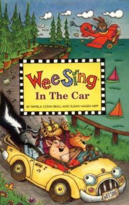 Wee Sing in the Car Book (Reissue) 0843177721 Book Cover