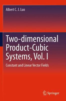 Two-dimensional Product-Cubic Systems, Vol. I: ... 3031570944 Book Cover
