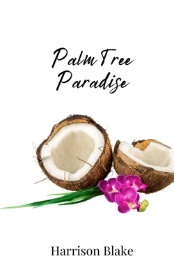 Palm Tree Paradise 180581060X Book Cover