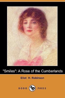 Smiles: A Rose of the Cumberlands (Dodo Press) 1406552305 Book Cover