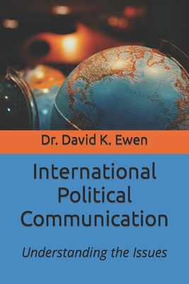 International Political Communication: Understa... B0CZSJ7TF3 Book Cover