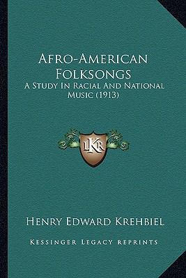 Afro-American Folksongs: A Study In Racial And ... 116408867X Book Cover
