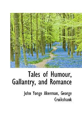 Tales of Humour, Gallantry, and Romance 1103642308 Book Cover