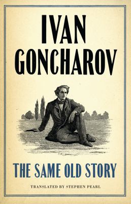 The Same Old Story (Alma Classics) 1847495621 Book Cover