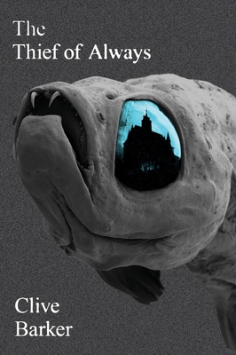 Thief of Always: A Fable 0063413051 Book Cover