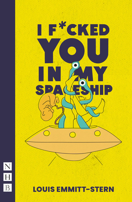 I F*cked You in My Spaceship 1839042559 Book Cover