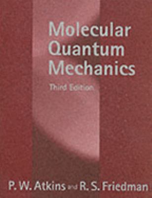 Molecular Quantum Mechanics 019855947x Book Cover