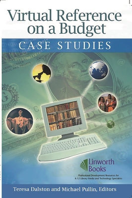Virtual Reference on a Budget: Case Studies 1586832875 Book Cover
