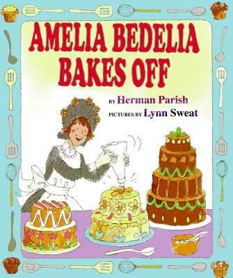 Amelia Bedelia Bakes Off 0060843594 Book Cover