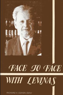 Face to Face with Levinas 088706258X Book Cover