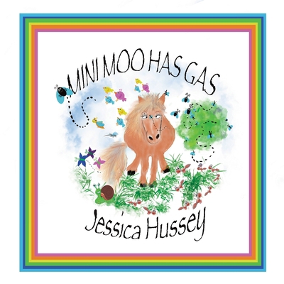 Mini Moo Has Gas 1735859400 Book Cover