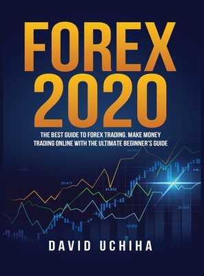 Forex 2020: The Best Guide to Forex Trading Mak... 1951764803 Book Cover