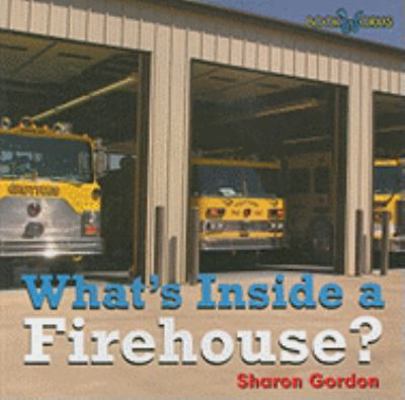 What's Inside a Firehouse 0761433457 Book Cover