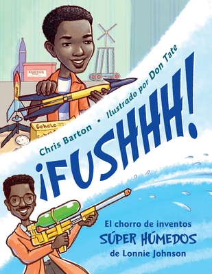 ¡Fushhh! / Whoosh!: El Chorro de Inventos Súper... [Spanish] 1580892337 Book Cover