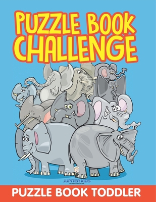 Puzzle Book Challenge: Puzzle Book Toddler B0DZCL9Z1V Book Cover