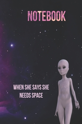 Notebook: When she says she need space!: Flying... 1650114613 Book Cover