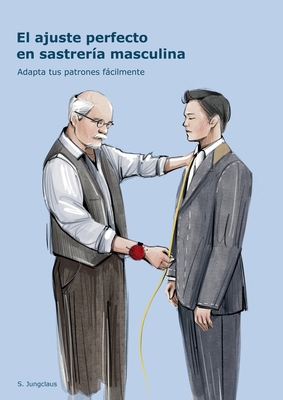 El ajuste perfecto en sastrería masculina: Adap... [Spanish] 3756818063 Book Cover