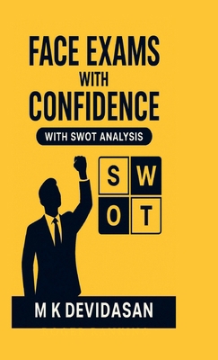 Face Exams with Confidence: With SWOT Analysis B0FN82HSNF Book Cover