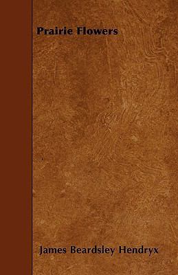 Prairie Flowers 1445571943 Book Cover
