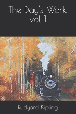 The Day's Work, vol 1 B08XN7HXZX Book Cover