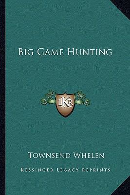 Big Game Hunting 1163189812 Book Cover