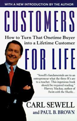 Customers for Life: How to Turn That Onetime Bu... 067102101X Book Cover