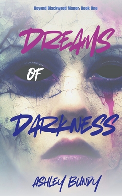 Dreams of Darkness B0F4288WPP Book Cover