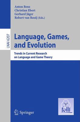 Language, Games, and Evolution: Trends in Curre... 3642180051 Book Cover