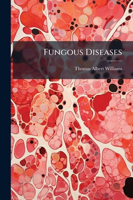 Fungous Diseases ... 1273497171 Book Cover