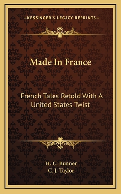 Made in France: French Tales Retold with a Unit... 1163682411 Book Cover