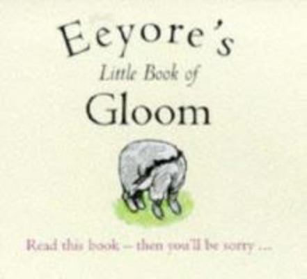 Eeyore's Little Book of Gloom 0416196772 Book Cover