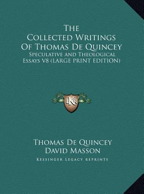 The Collected Writings of Thomas de Quincey: Sp... [Large Print] 1169893600 Book Cover