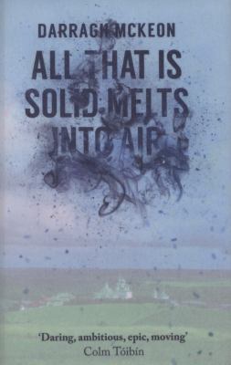 All That is Solid Melts into Air 0670922706 Book Cover