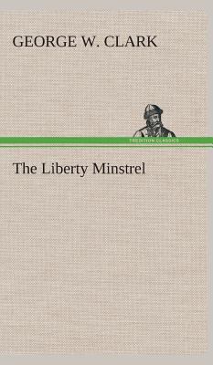 The Liberty Minstrel 3849524027 Book Cover