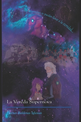 La Vereda Supernova [Spanish] 6072916481 Book Cover
