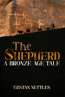 Shepherd: A Bronze Age Tale 159211766X Book Cover