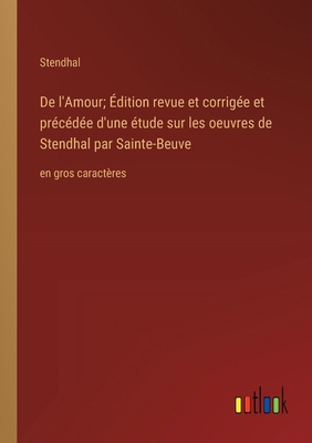 De l'Amour; Édition revue et corrigée et précéd... [French] 3368375180 Book Cover