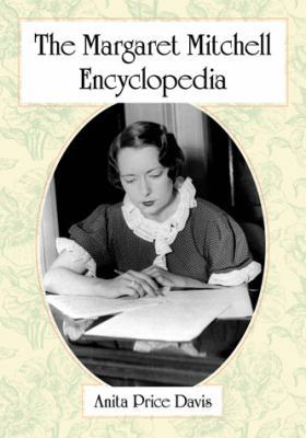 The Margaret Mitchell Encyclopedia 0786468556 Book Cover