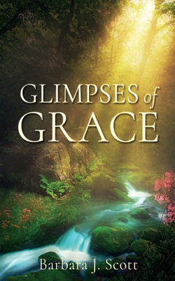 Glimpses of Grace B0DKZYYN45 Book Cover