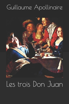 Les trois Don Juan 1692531301 Book Cover