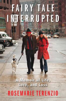 Fairy Tale Interrupted: A Memoir of Life, Love,... 1439187673 Book Cover