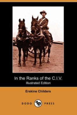 In the Ranks of the C.I.V. (Illustrated Edition... 1406514489 Book Cover