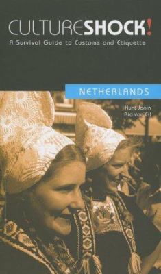 Culture Shock! Netherlands: A Survival Guide to... 1558689486 Book Cover