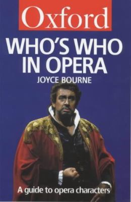 Who's Who in Opera: A Guide to Opera Characters 019280054X Book Cover