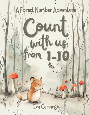 Count with us from 1-10: A forest number adventure B0CX1L7SNJ Book Cover