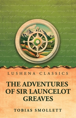 The Adventures of Sir Launcelot Greaves B0GYDLV9F8 Book Cover