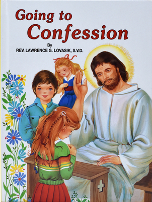 Going to Confession: How to Make a Good Confession 0899422209 Book Cover