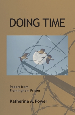 Doing Time: Papers from Framingham Prison B0F7C4PYJ3 Book Cover