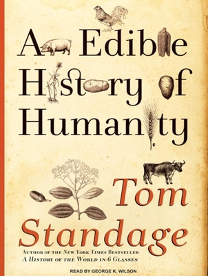 An Edible History of Humanity 1400113083 Book Cover