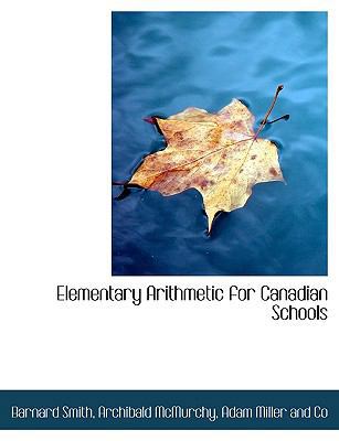 Elementary Arithmetic for Canadian Schools 1140517651 Book Cover